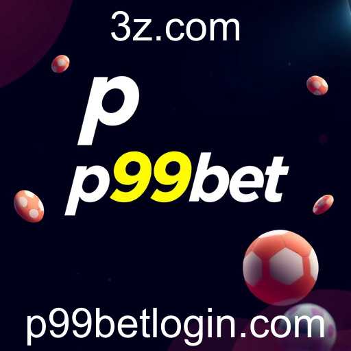 A Ascensão do p99 Bet nos Jogos Online